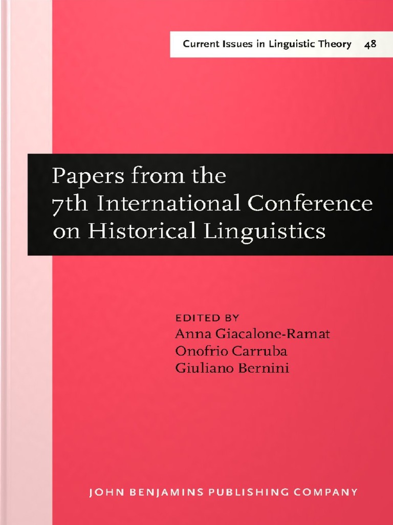 Current Issues In Linguistic Theory 48 Anna Giacalone Ramat Onofrio Carruba Giuliano Bernini Eds Papers From The 7th International Conference On Historical Linguistics John Benjamins Publishing Phonology English Language