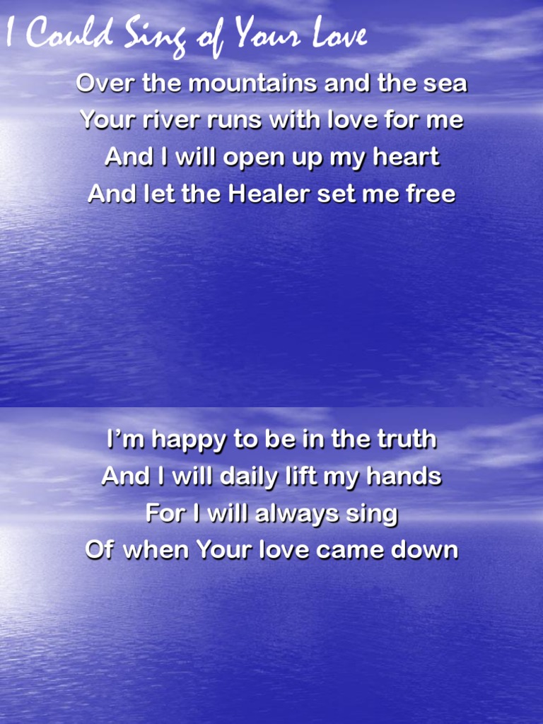 Over the mountains and the sea your river runs with love for me and i