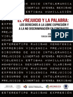 Rodríguez Zepeda, J. y González Luna Corvera, T. (Coord.) (2018), El Prejuicio y La Palabra. México, Segob, Conapred, Rindis, UNAM
