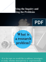 Identifying The Inquiry and Stating The Problem