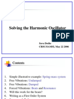 Solving The Harmonic Oscillator: CRSC/SAMSI, May 22 2006 Sava Dediu