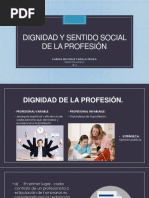 Dignidad y Sentido Social de La Profesión
