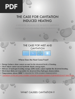 The Case For Cavitation Induced Heating