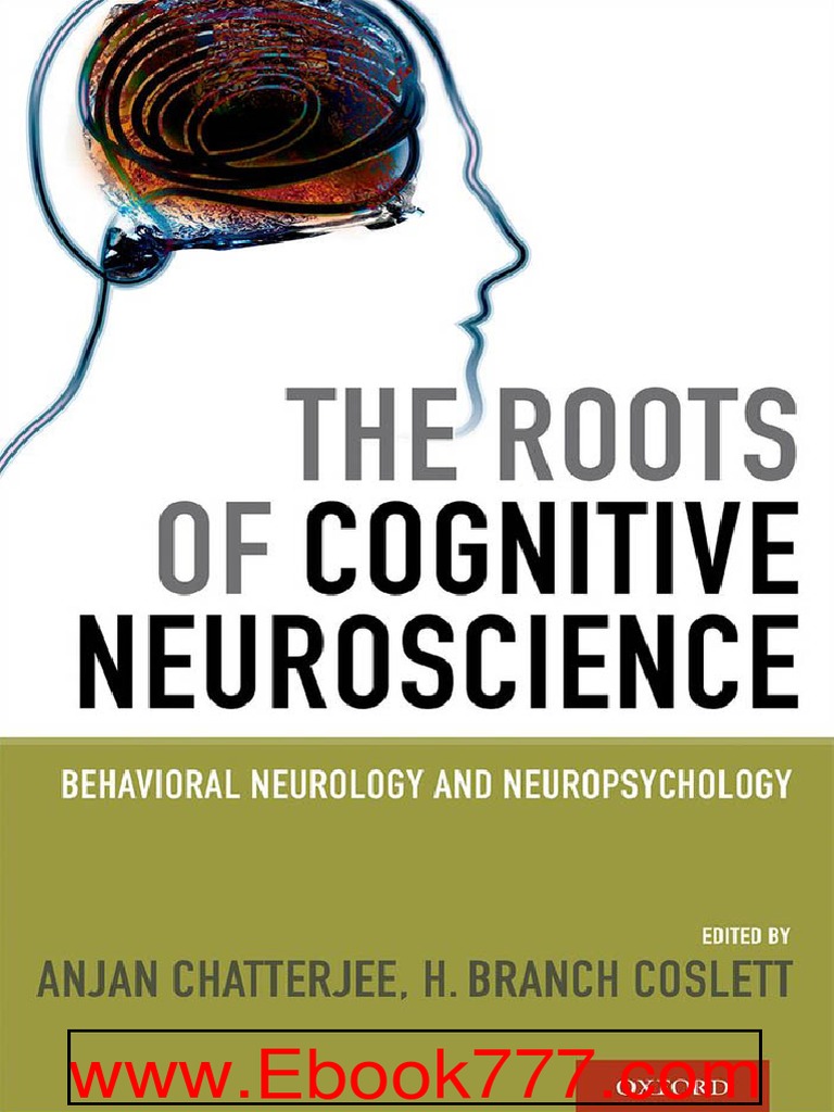 The Roots of Cognitive Neuroscience - Behavioral Neurology and  Neuropsychology, PDF, Neurology