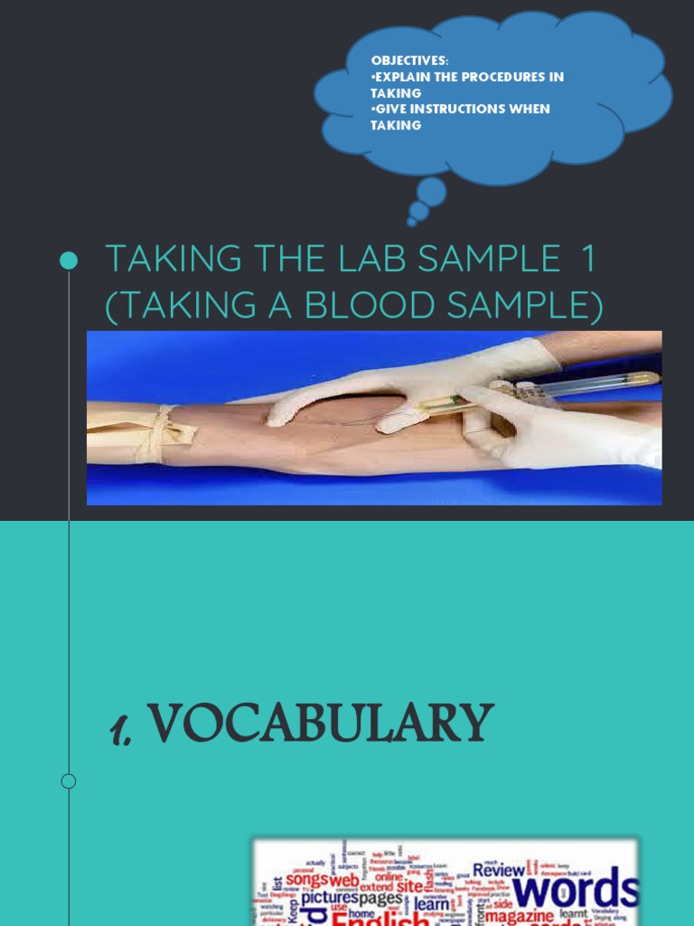 Taking The Lab Sample 1 (Taking A Blood Sample) Explain The Procedures in Give