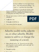 The Adverb Has Four Suffixes To Set It Apart From Other Form Classes - The Derivational Suffixes - Ly,-Wise, - Ward, and - S - and The Free Form Like