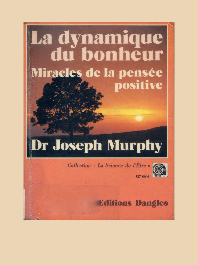 Les Meilleures Prières De Joseph Murphy Pdf La Dynamique Du Bonheur Joseph Murphy PDF | PDF | Infini | Dieu