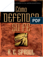 ¿Como Defender Su Fe (R.C Sproul)