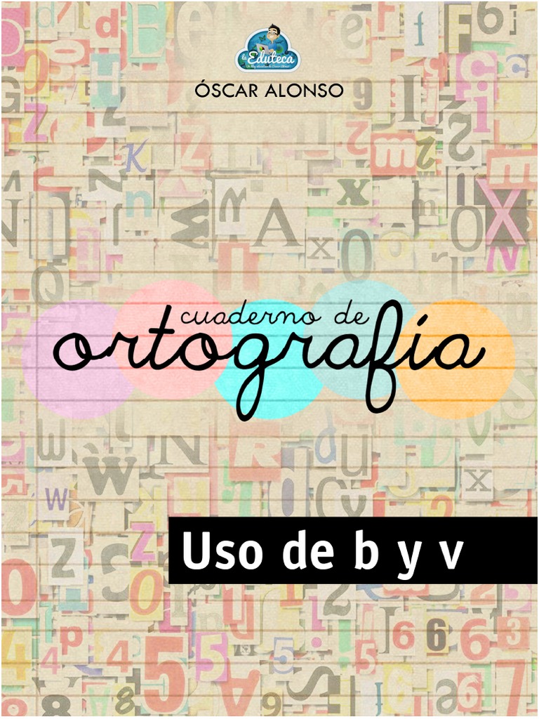 Ortografía - Uso de B y V PDF | PDF | Estudios de idiomas extranjeros ...