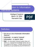 An Introduction To Information Retrieval Systems: Intelligent Systems March 18, 2004 Ramashis Das