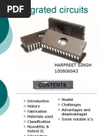 Integrated Circuits: Harpreet Singh 100806043