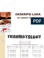 Deskripsi Luka: By: Denny Mathius