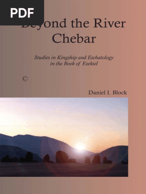 Beyond The River Chebar Studies In Kingship And Eschatology In The Book Of  Ezekiel Pdf | Pdf | Book Of Ezekiel | Torah