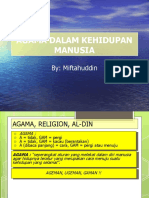 Agama Dalam Kehidupan Manusia: By: Miftahuddin