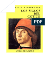 Grimberg Carl. Los Siglos Del Gotico. Un Puente Entre Dos Conceptos, Del Universalismo Espiritualista Al Humanismo. Tomo 5.