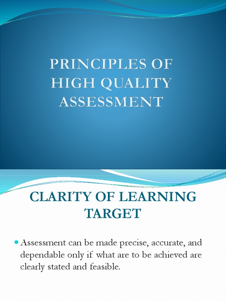Principles of High Quality Assessment (Presentation) 2 Question Test (Assessment)