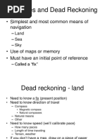 Distances and Dead Reckoning: - Simplest and Most Common Means of Navigation