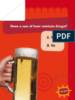 Does A Can of Beer Contain Drugs?: A. Yes B. No