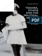 Trauma, Ethics and The Political Beyond PTSD: The Dislocations of The Real