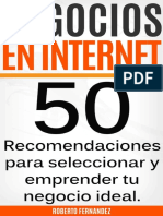 Negocios en Internet_ 50 Recomendaciones Para Emprender El Negocio Ideal Para Ti (Spanish Edition)