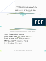 Asuhan Post Natal Berdasarkan Evidence Based Baby Friendly: Kelompok 7: Septi Indah Juana Yasneli Nirwana Deliana