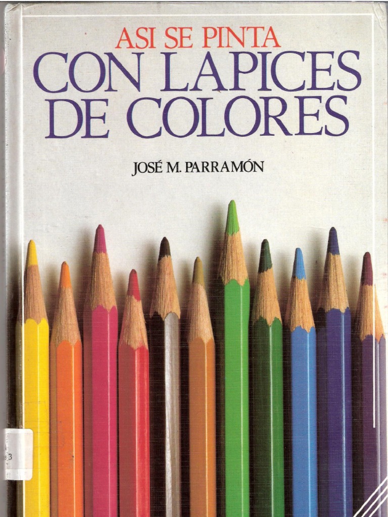 Asi Se Pinta Con Lapices de Colores, PDF, Lápiz