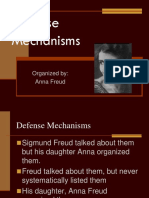 Defense Mechanisms: Organized By: Anna Freud