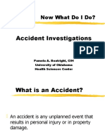 OH NO! Now What Do I Do?: Accident Investigations
