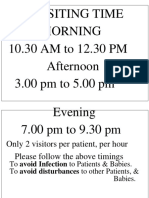 Visiting Time Morning 10.30 AM To 12.30 PM Afternoon 3.00 PM To 5.00 PM