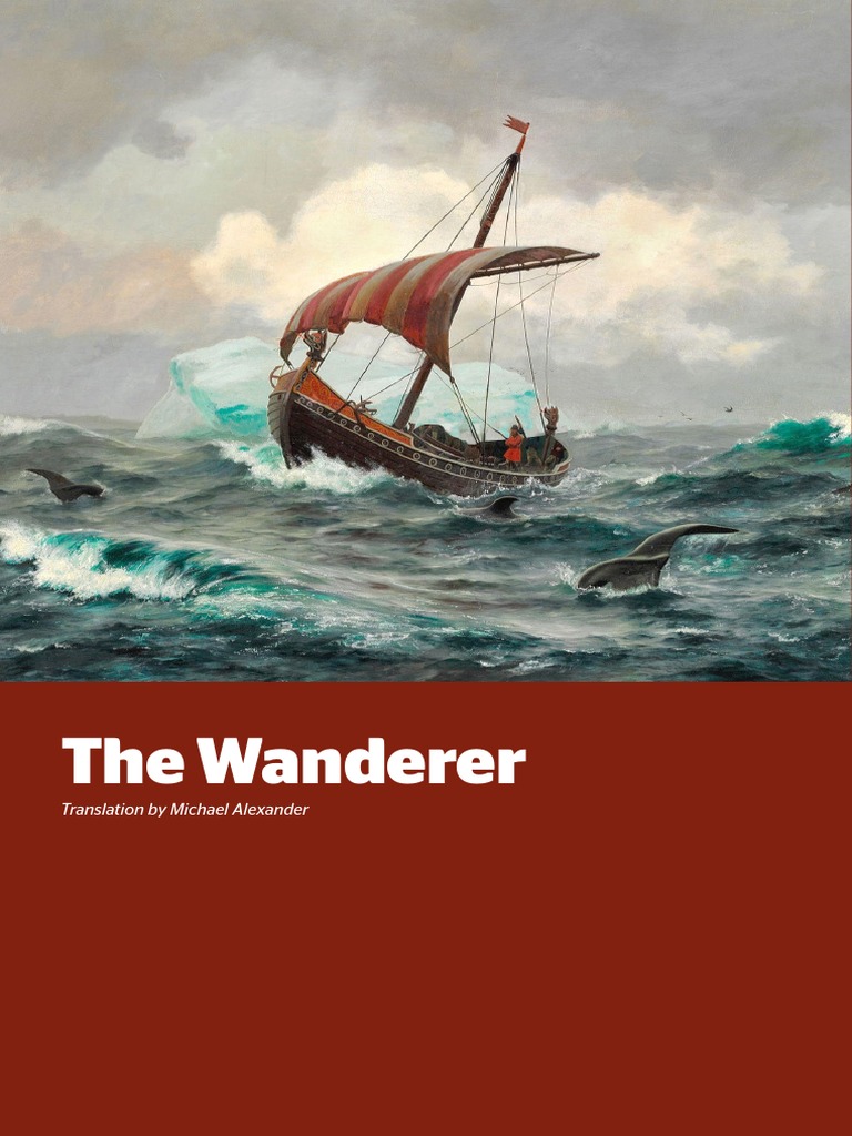 The Wanderer: Translation by Michael Alexander | PDF