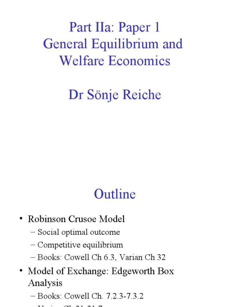 Part Iia: Paper 1 General Equilibrium and Welfare Economics DR Sönje ...