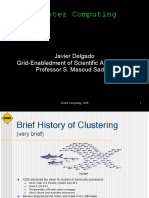 Cluster Computing: Javier Delgado Grid-Enabledment of Scientific Applications Professor S. Masoud Sadjadi