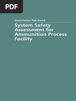 Quantitative Risk Based System Safety Assessment for Ammunition Process Facility