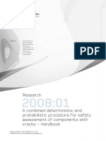 A Combined Deterministic and Probabilistic Procedure for Safety Assessment of Components With Cracks