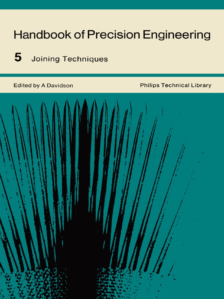 Handbook of Precision Engineering Volume 5 Joining Techniques PDF