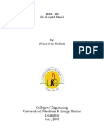 College of Engineering University of Petroleum & Energy Studies Dehradun May, 2008