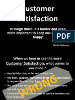 Customer Satisfaction: in Tough Times, It's Harder and Even More Important To Keep Our Customers Happy