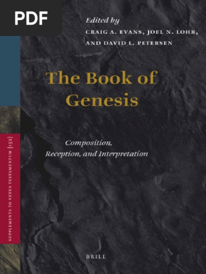 Supplements To Vetus Testamentum 152 Craig A Evans Joel N Lohr David L Petersen Eds The Book Of Genesis Composition Reception And Interpretation Brill 12 Pdf Serpents In The Bible Bible