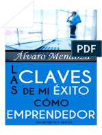 00411+Las+Claves+De+Mi+Éxito+Como+Emprendedor+-+Álvaro+Mendoza.pdf