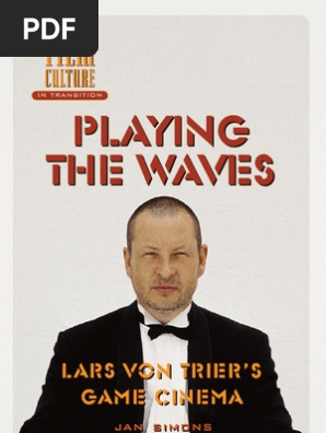 Playing The Waves Lars Von Trier Cinema