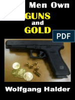 Free Men Own Gun and Gold