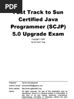 Fast Track To Sun Certified Java Programmer (SCJP) 5.0 Upgrade Exam