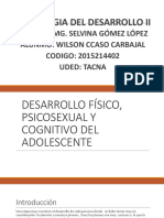 Desarrollo Físico, Psicosexual y Cognitivo Del Adolescente