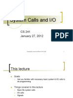 System Calls and I/O: CS 241 January 27, 2012