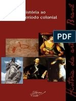 História Da Arte No Brasil, VOL 01 - Da Pré-História Ao Fim Do Período Colonial