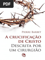 A-crucificação-de-Cristo-descrita-por-um-cirurgiãolink-Pierre-Barbet.pdf