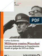 Militares Contra Pinochet. Los Que Defendieron La Constitución Frente Al Golpe de 1973 en Chile - Gutiérrez