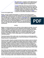 A Modem Modulates Outgoing Digital Signals From A Computer or Other Digital Device To Analog Sign