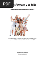 Libro "TRANSFORMATE Y SE FELIZ"  Pequeñas reflexiones para orientar la vida...