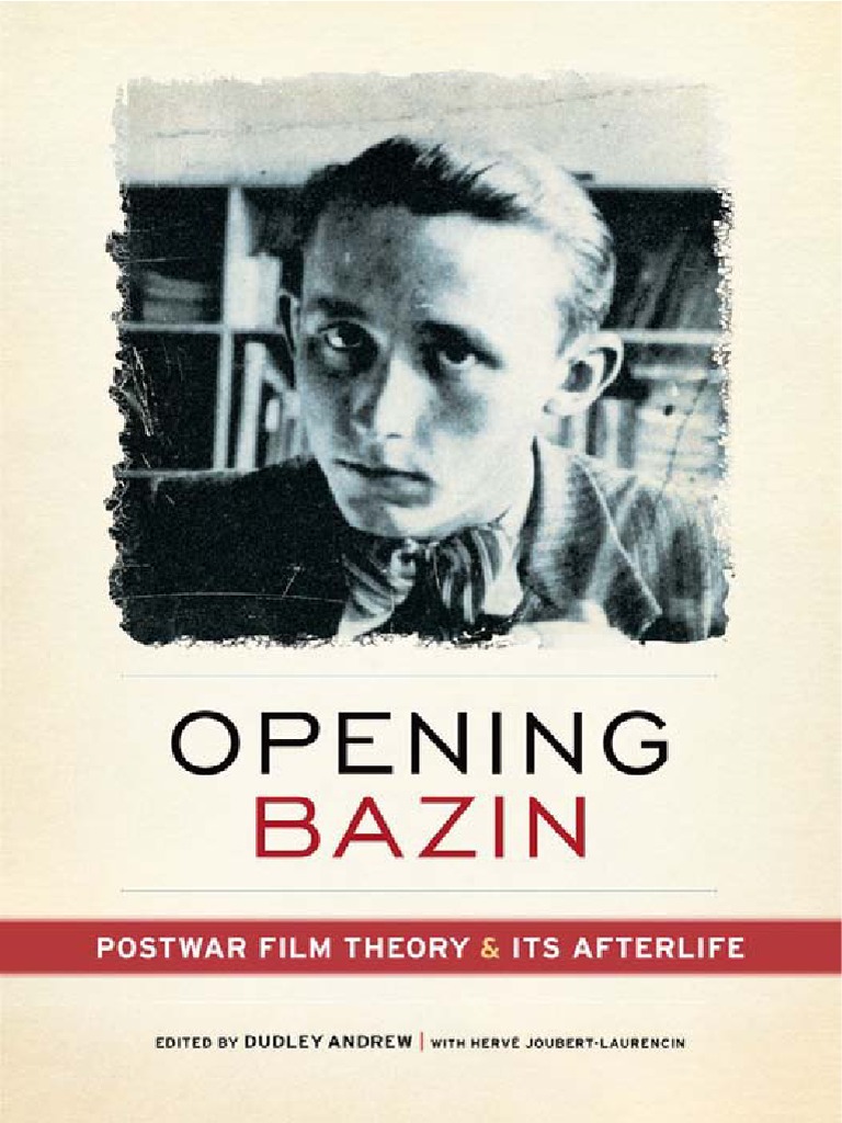 Dudley Andrew Herve Joubert Laurencin Opening Bazin - 